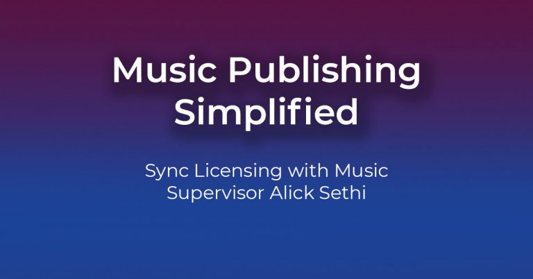 Sync Licensing with Alick Sethi