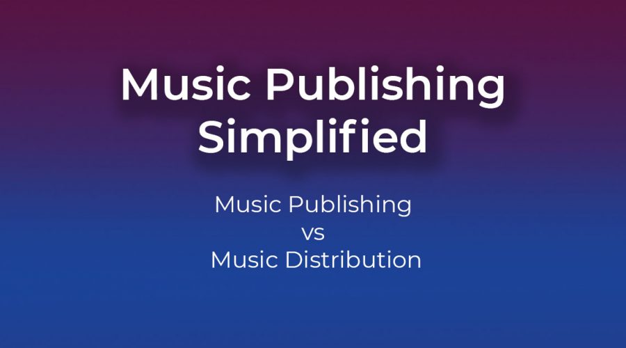 Music Publishing v Music Distribution