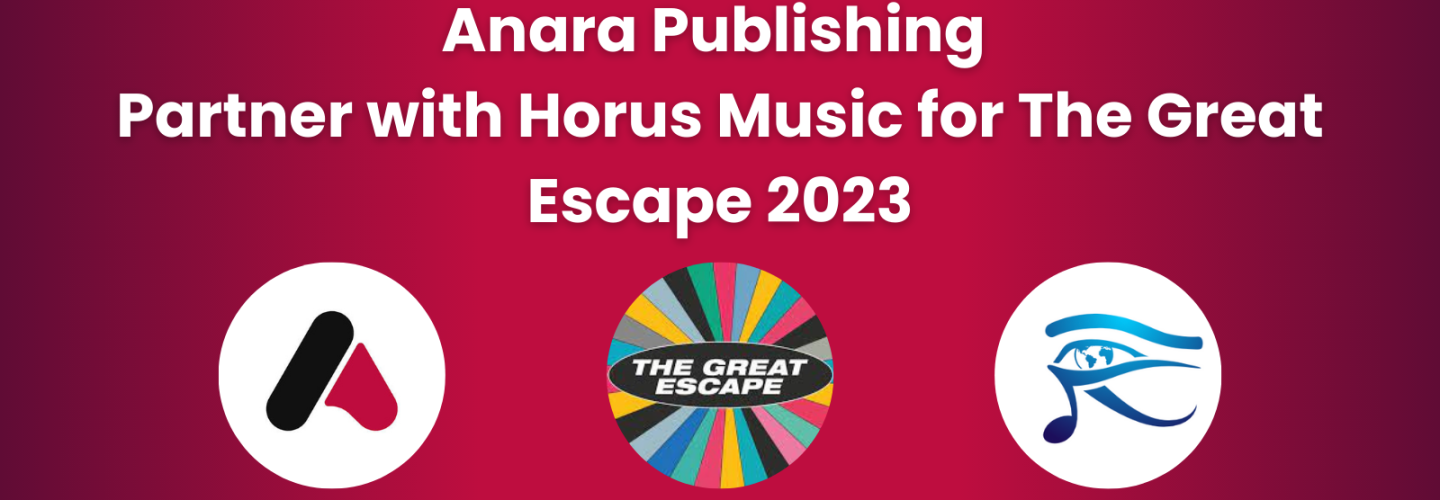 Anara Publishing X Horus Music at The Great Escape 2023